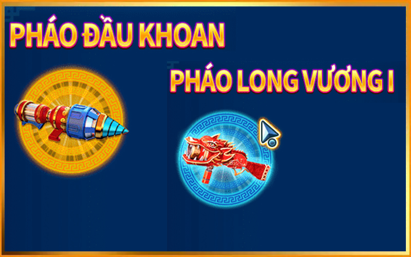 Pháo đặc biệt bắn cá Long Vương phiên bản mới