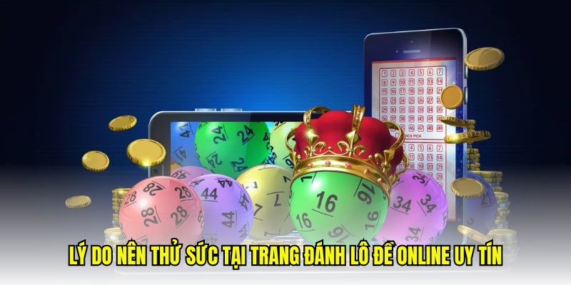 Kinh nghiệm đánh đề online hiệu quả cho người mới